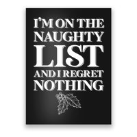 I'm One the Naughty List And I Regret Nothing Poster