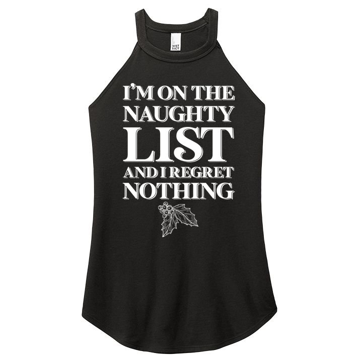 I'm One the Naughty List And I Regret Nothing Women's Perfect Tri Rocker Tank