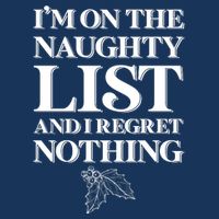 I'm One the Naughty List And I Regret Nothing Infant Baby Jersey Bodysuit