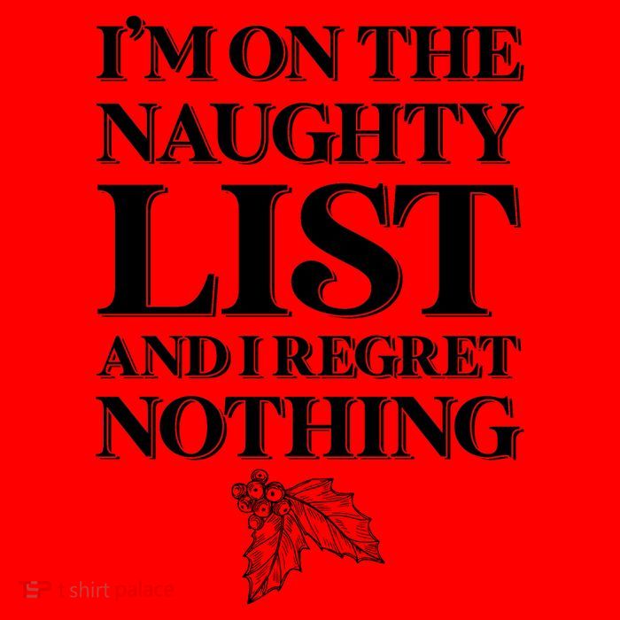 I'm One the Naughty List And I Regret Nothing Mug