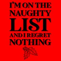 I'm One the Naughty List And I Regret Nothing 16oz Travel Tumbler