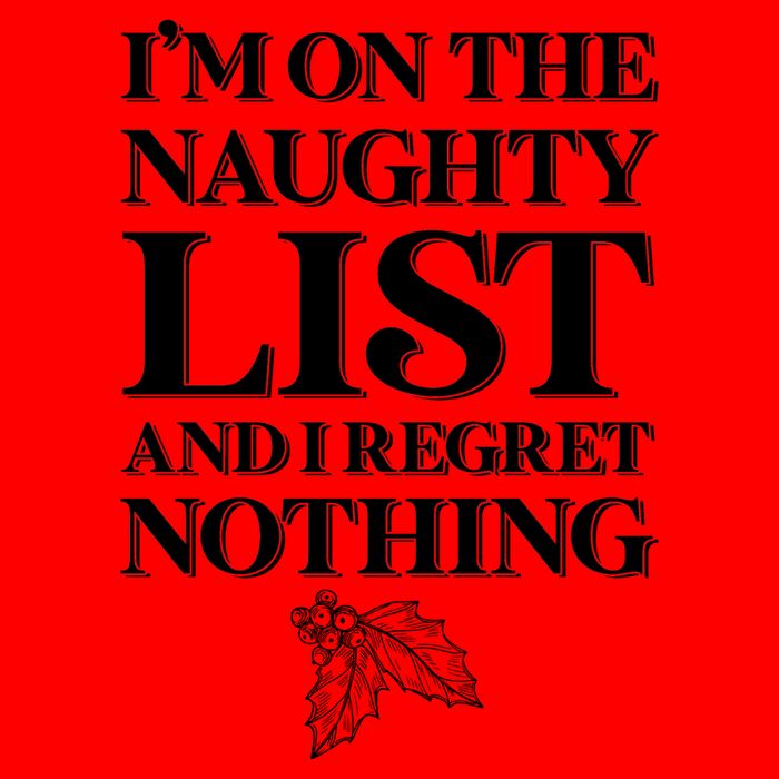 I'm One the Naughty List And I Regret Nothing 16oz Travel Tumbler