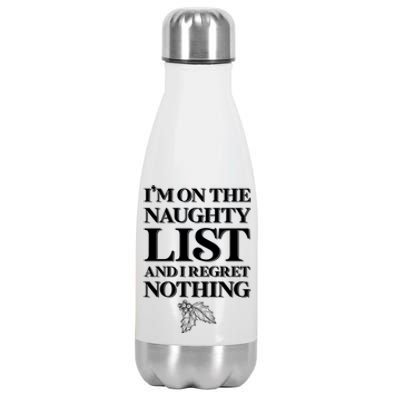 I'm One the Naughty List And I Regret Nothing Stainless Steel Insulated Water Bottle