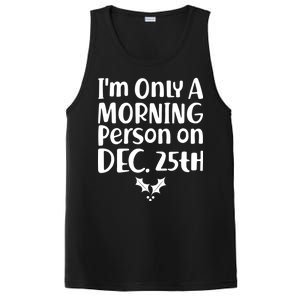 I'm Only A Morning Person on Dec 25th Christmas PosiCharge Competitor Tank