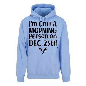 I'm Only A Morning Person on Dec 25th Christmas Unisex Surf Hoodie