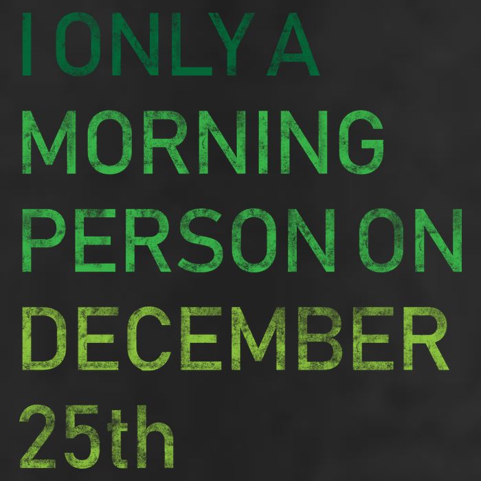 I'm Only A Morning Person On December 25 Cool Comfort Performance Bucket Hat