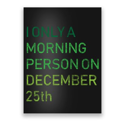 I'm Only A Morning Person On December 25 Poster