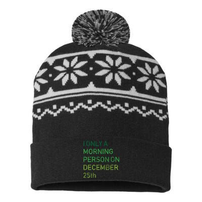 I'm Only A Morning Person On December 25 USA-Made Snowflake Beanie