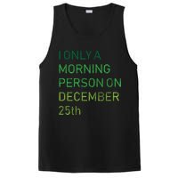 I'm Only A Morning Person On December 25 PosiCharge Competitor Tank