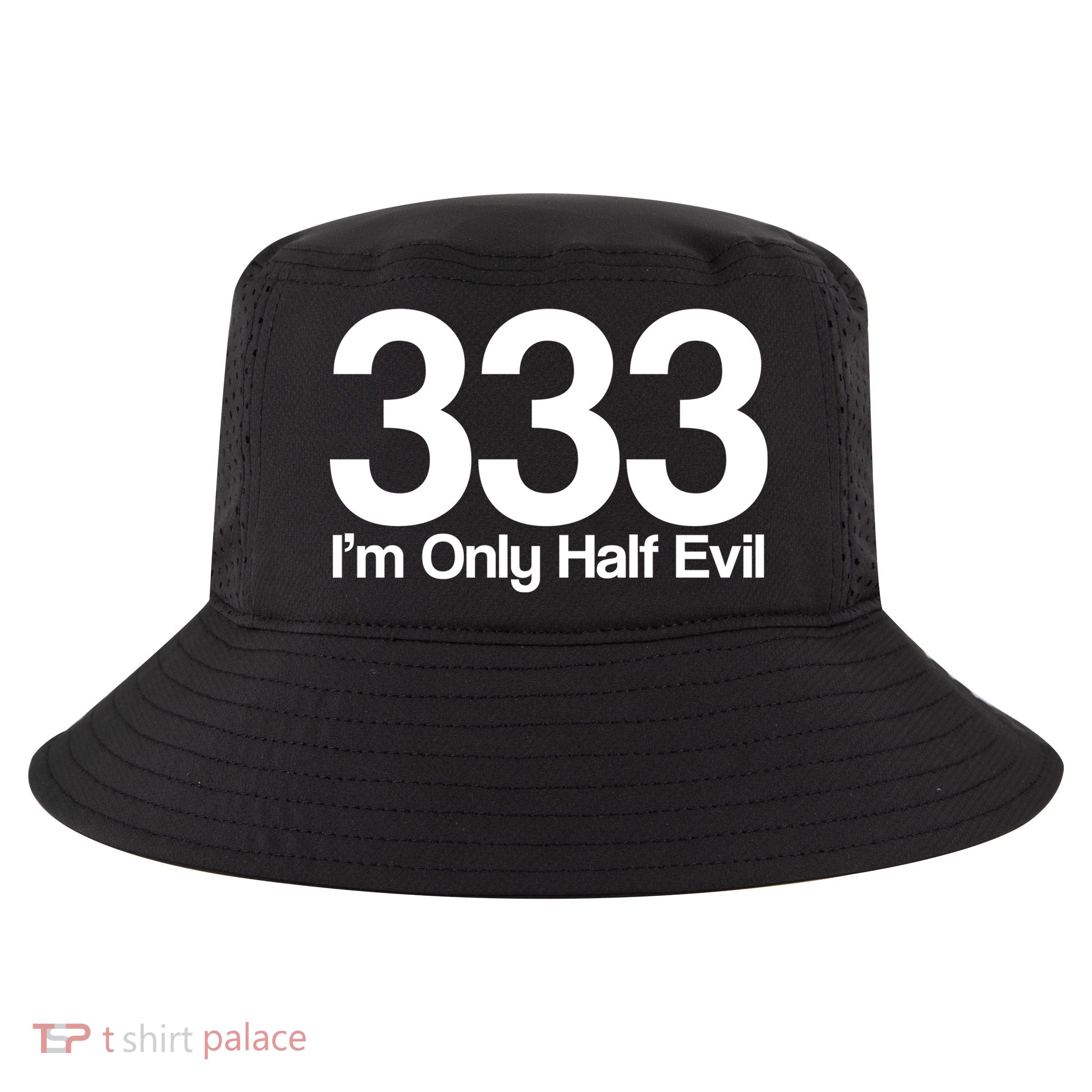 I'm Only Half Evil Cool Comfort Performance Bucket Hat