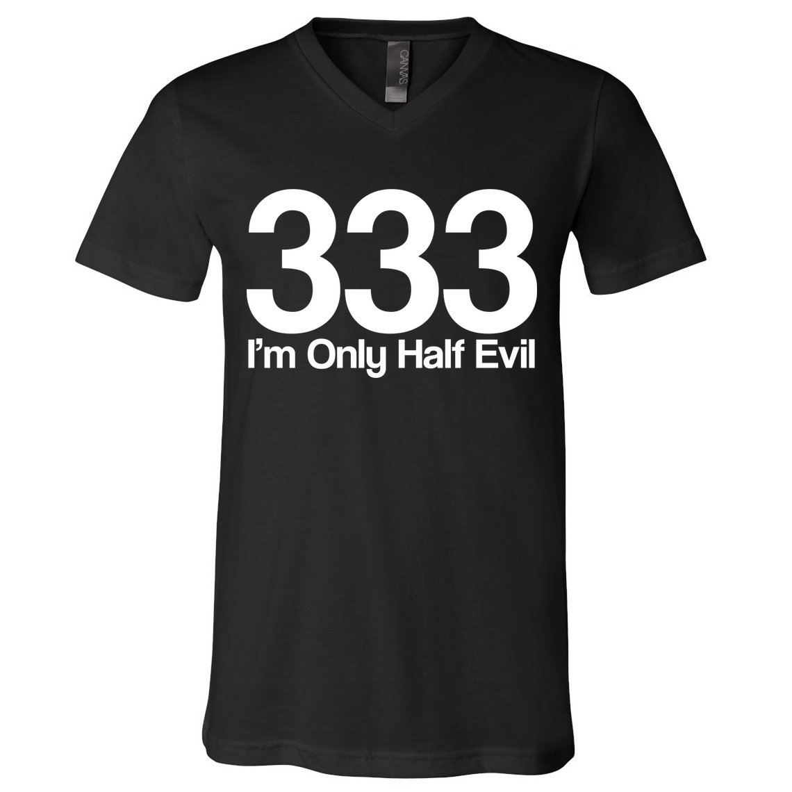 I'm Only Half Evil V-Neck T-Shirt