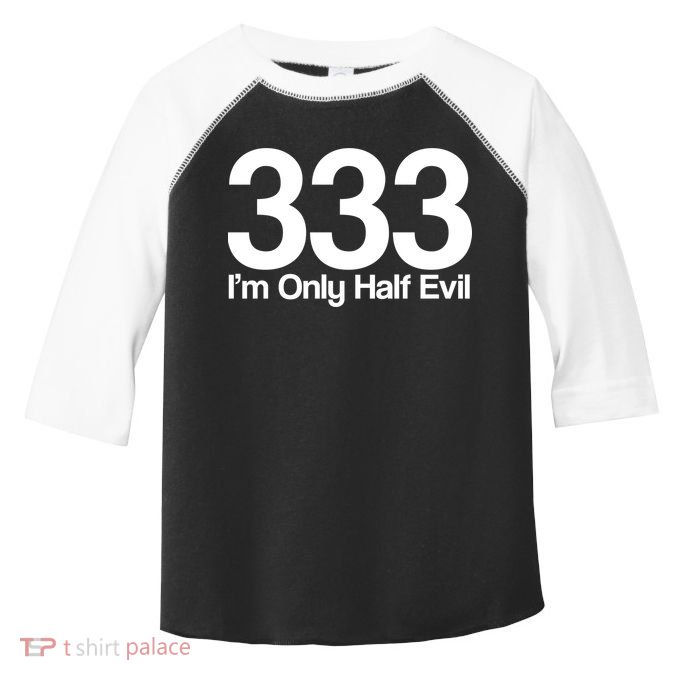 I'm Only Half Evil Toddler Fine Jersey T-Shirt