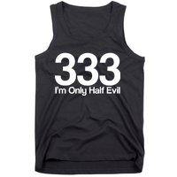 I'm Only Half Evil Tank Top