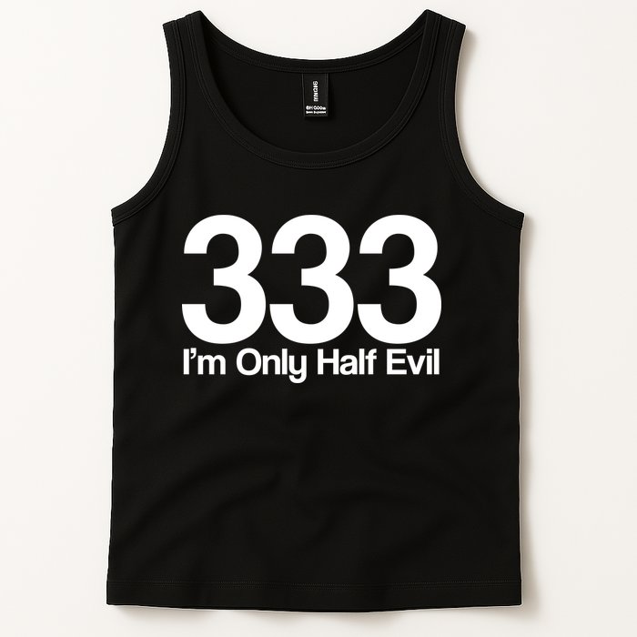 I'm Only Half Evil Tank Top