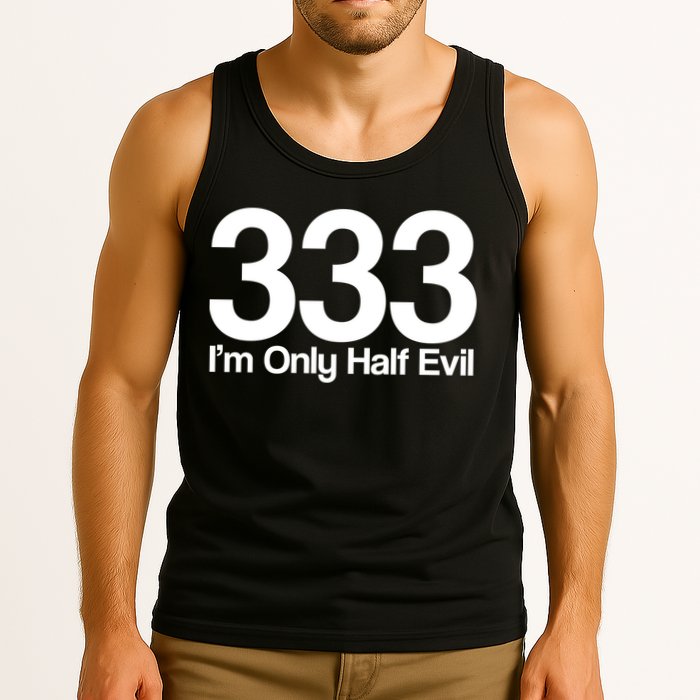 I'm Only Half Evil Tank Top