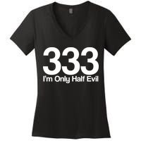 I'm Only Half Evil Women's V-Neck T-Shirt