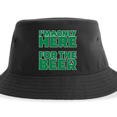 I'm Only Here For The Beer St Patricks Funny Sustainable Bucket Hat