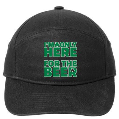 I'm Only Here For The Beer St Patricks Funny 7-Panel Snapback Hat