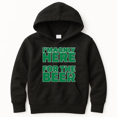 I'm Only Here For The Beer St Patricks Funny Kids Hoodie