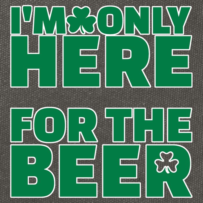 I'm Only Here For The Beer St Patricks Funny Cotton Canvas Backpack