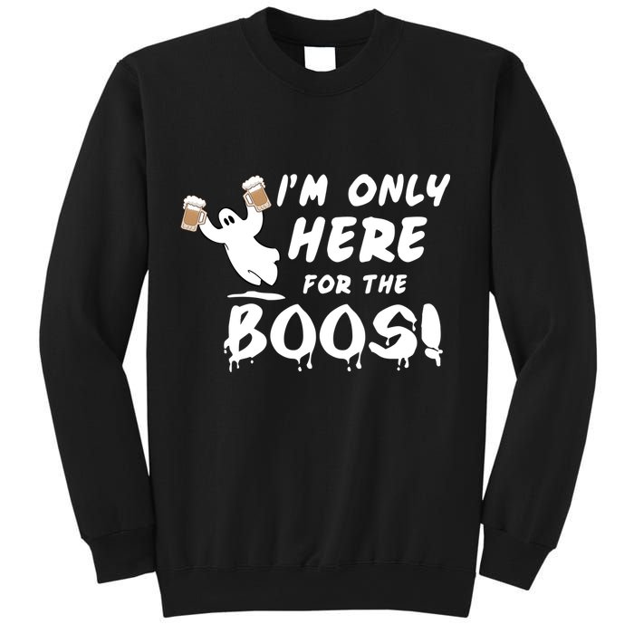 I'm Only here For The Boos! Ghost Sweatshirt