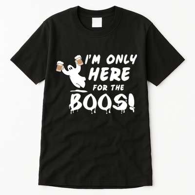 I'm Only here For The Boos! Ghost Tall T-Shirt