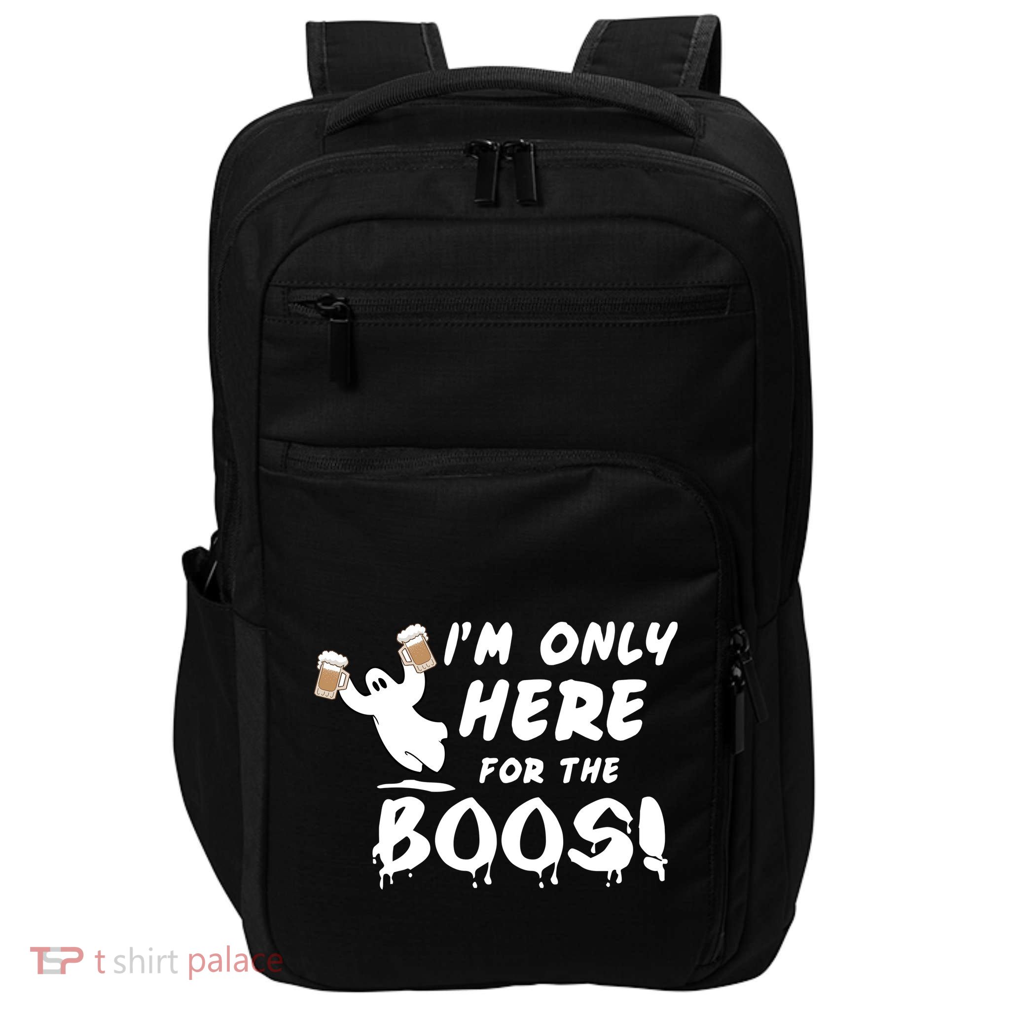 I'm Only here For The Boos! Ghost Impact Tech Backpack