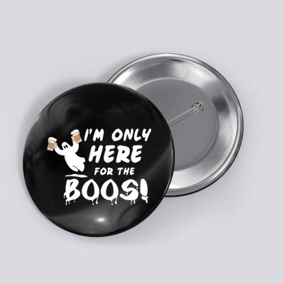 I'm Only here For The Boos! Ghost Button