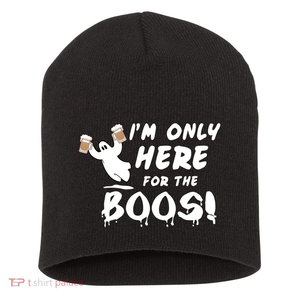 I'm Only here For The Boos! Ghost Short Acrylic Beanie