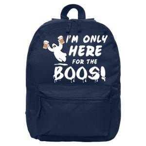 I'm Only here For The Boos! Ghost 16 in Basic Backpack