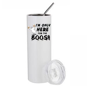 I'm Only here For The Boos! Ghost Stainless Steel Tumbler