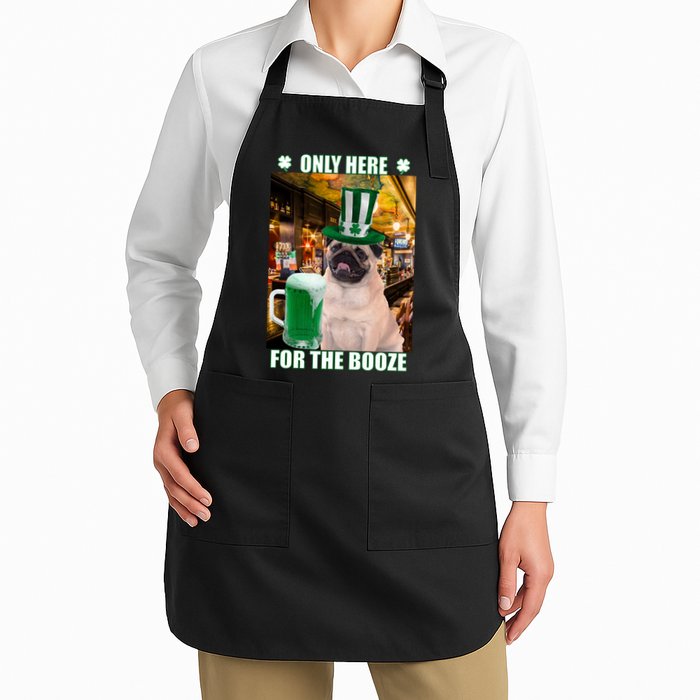 I'm Only Here for the Booze Beer Pug St. Patrick's Day Apron