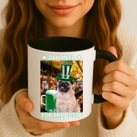 I'm Only Here for the Booze Beer Pug St. Patrick's Day Mug