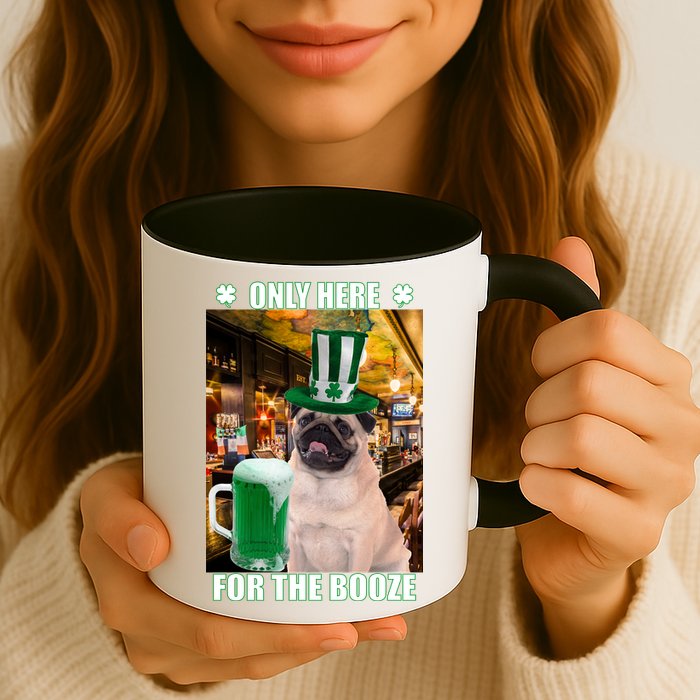 I'm Only Here for the Booze Beer Pug St. Patrick's Day Mug