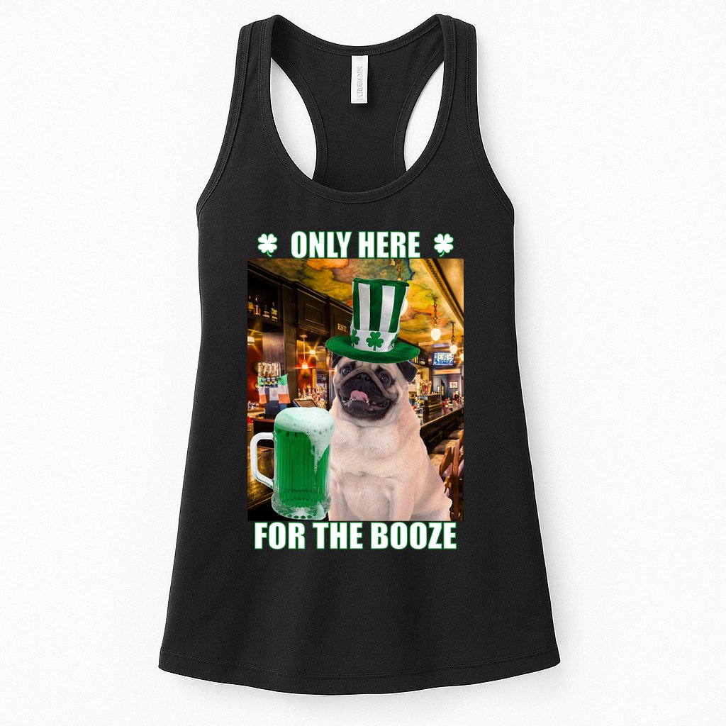 I'm Only Here for the Booze Beer Pug St. Patrick's Day Womens Tank Top