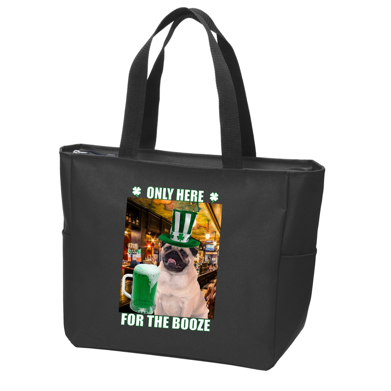 I'm Only Here for the Booze Beer Pug St. Patrick's Day Zip Tote Bag