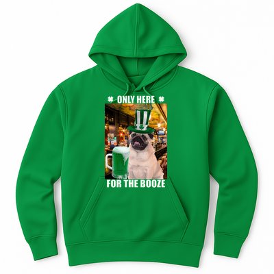 I'm Only Here for the Booze Beer Pug St. Patrick's Day Hoodie