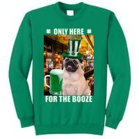 I'm Only Here for the Booze Beer Pug St. Patrick's Day Sweatshirt