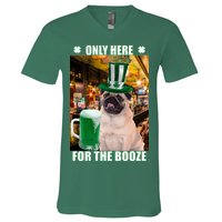 I'm Only Here for the Booze Beer Pug St. Patrick's Day V-Neck T-Shirt