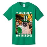 I'm Only Here for the Booze Beer Pug St. Patrick's Day Kids T-Shirt