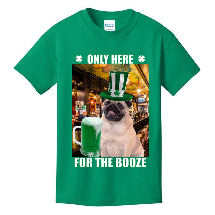 I'm Only Here for the Booze Beer Pug St. Patrick's Day Kids T-Shirt