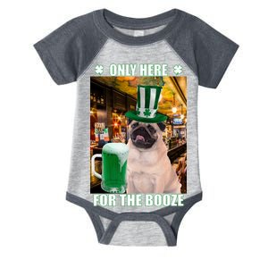 I'm Only Here for the Booze Beer Pug St. Patrick's Day Infant Baby Jersey Bodysuit