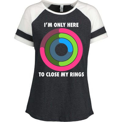 I'm Only Here To Close My Rings Enza Ladies Jersey Colorblock Tee