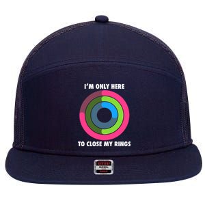 I'm Only Here To Close My Rings 7 Panel Mesh Trucker Snapback Hat