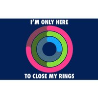 I'm Only Here To Close My Rings Bumper Sticker