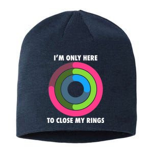 I'm Only Here To Close My Rings Sustainable Beanie