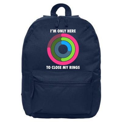 I'm Only Here To Close My Rings 16 in Basic Backpack