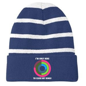 I'm Only Here To Close My Rings Striped Beanie with Solid Band