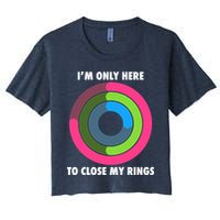 I'm Only Here To Close My Rings Crop Top