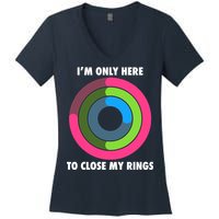 I'm Only Here To Close My Rings Women's V-Neck T-Shirt